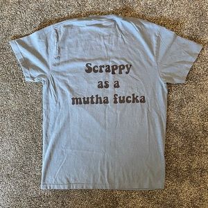 Brand New T-Shirt Scrappy As A Mutha Fucka (on the back) Comfort Colors Blue